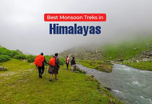 Best Monsoon Treks in Himalayas 